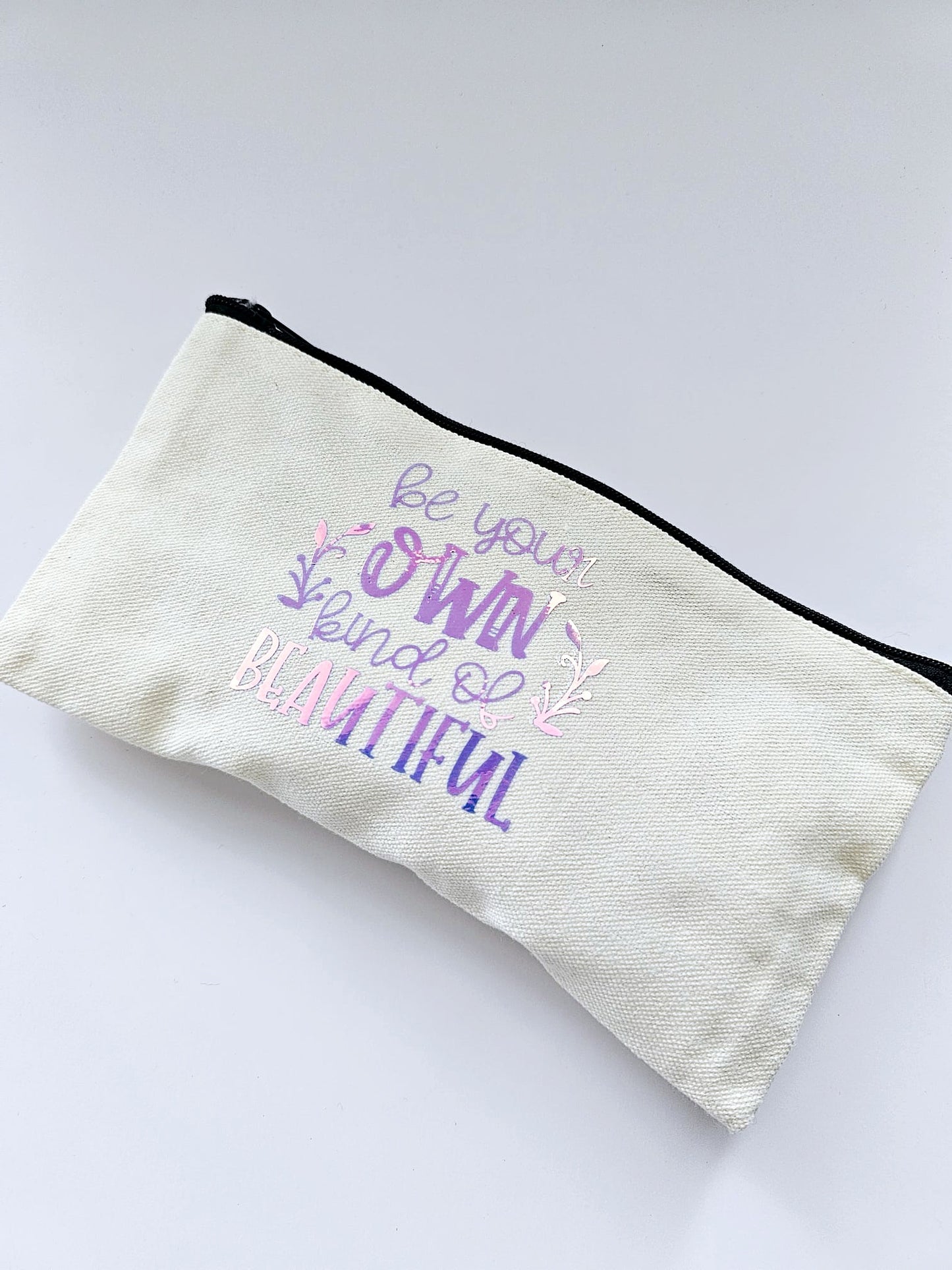 'Be your own kind of beautiful' Cosmetic Bag